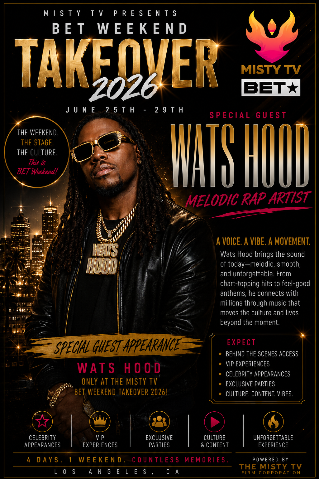 Wats Hood Misty TV BET Weekend Takeover flyer